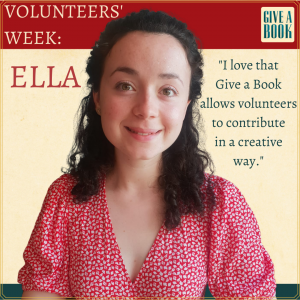 A photo of our smiling volunteer, Ella with her quote, "I love that Give a Book allows volunteers to contribute in a creative way.".