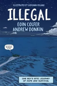 Book Cover: Illegal by Andrew Donkin and Eion Colfer